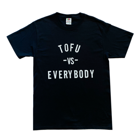 Tofu vs Everybody T Shirt